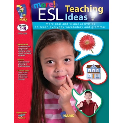 (영문도서) More ESL Teaching Ideas Grades K to 8 Paperback, On the Mark Press, English, 9781550358773