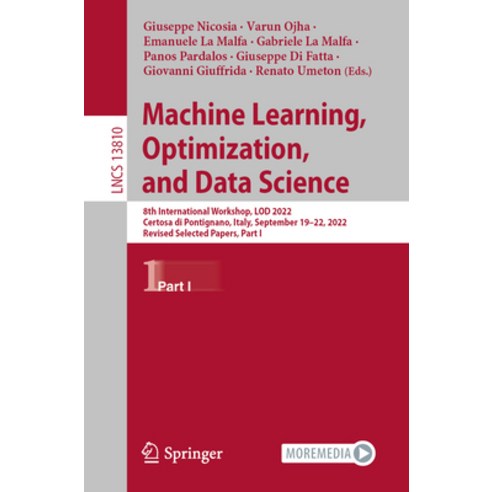 (영문도서) Machine Learning Optimization and Data Science: 8th International Workshop Lod 2022 Certo... Paperback, Springer, English, 9783031255984