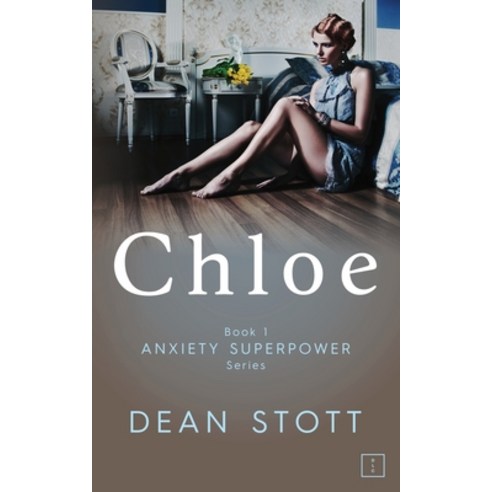 (영문도서) Chloe: Anxiety Superpower Series: Book 1 Paperback, DLC Anxiety, English, 9781739747817