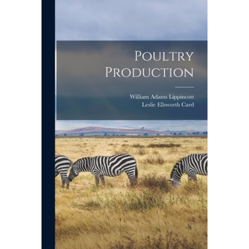(영문도서) Poultry Production Paperback, Legare Street Press, English, 9781016599177