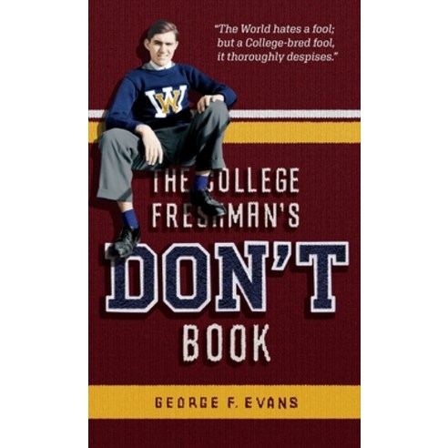 (영문도서) The College Freshman''s Don''t Book Paperback, Applewood Books, English, 9781429096881
