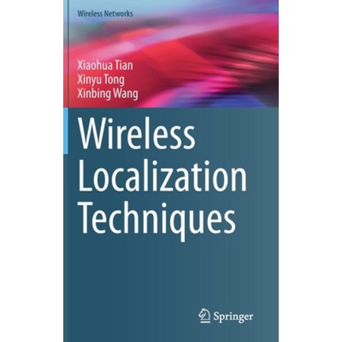 (영문도서) Wireless Localization Techniques Hardcover, Springer, English, 9783031211775