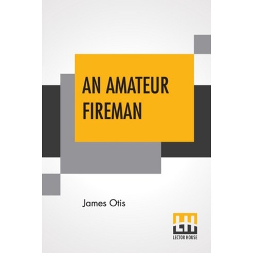 An Amateur Fireman Paperback, Lector House, English, 9789389560169
