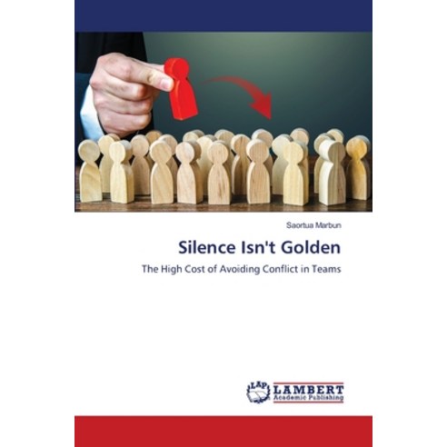 (영문도서) Silence Isn''t Golden Paperback, LAP Lambert Academic Publis..., English, 9786207639274