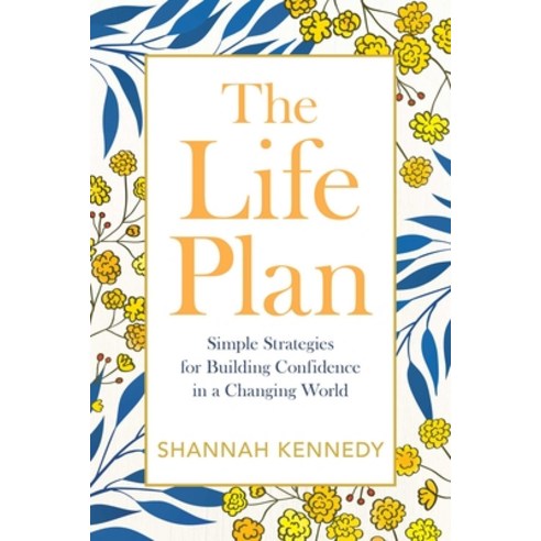 (영문도서) The Life Plan: Simple Strategies for Building Confidence in a Changing World Paperback, Beyond Words, English, 9781582708669