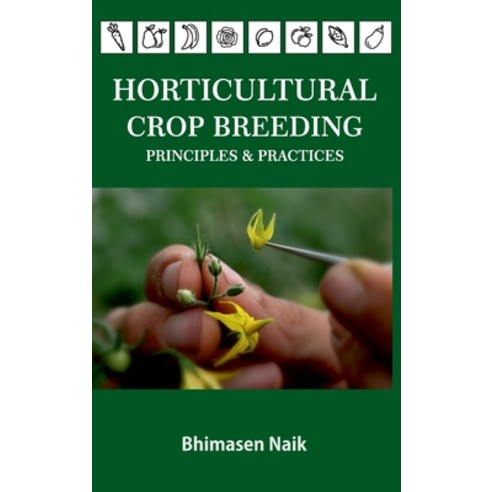 (영문도서) Horticultural Crop Breeding Principles and Practices Hardcover, New India Publishing Agency..., English, 9789390591787