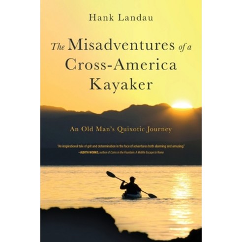 (영문도서) The Misadventures of a Cross-America Kayaker Paperback, Koehler Books, English, 9781646637782
