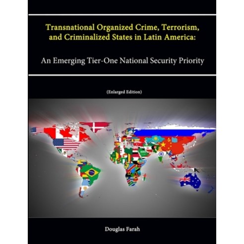 (영문도서) Transnational Organized Crime Terrorism and Criminalized States in Latin America: An Emergi... Paperback, Lulu.com, English, 9781304075024