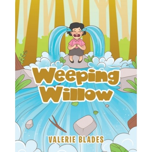 (영문도서) Weeping Willow Paperback, Christian Faith Publishing,..., English, 9781098028299