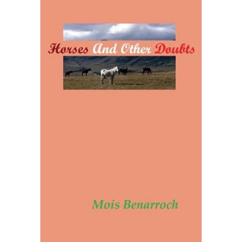 (영문도서) Horses and other doubts Paperback, Independently Published, English, 9781519012593