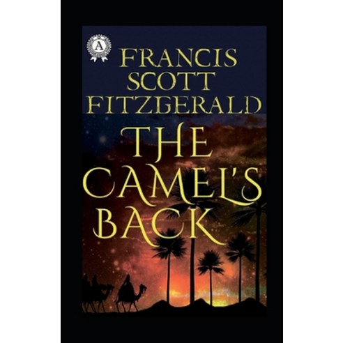 The Camel''s Back Annotated Paperback, Independently Published, English, 9798599568766