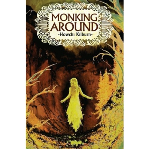 Monking Around Paperback, Atmosphere Press, English, 9781636495385
