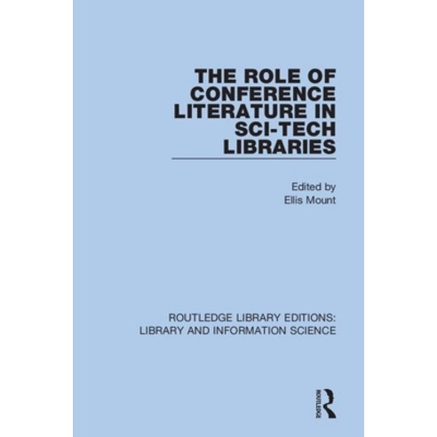 (영문도서) The Role of Conference Literature in Sci-Tech Libraries Paperback, Routledge, English, 9780367364519