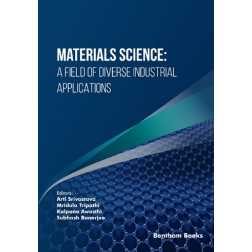 (영문도서) Materials Science: A Field of Diverse Industrial Applications Paperback, Bentham Science Publishers, English, 9789815051261