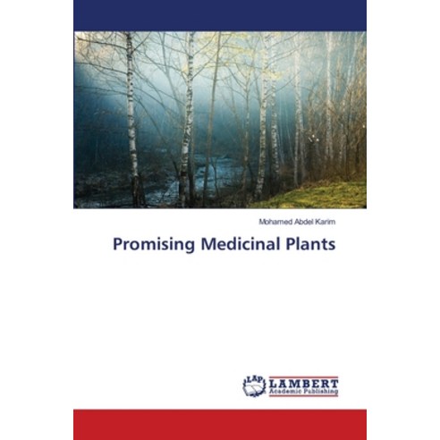 Promising Medicinal Plants Paperback, LAP Lambert Academic Publishing