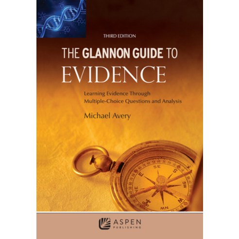 (영문도서) The Glannon Guide to Evidence: Learning Evidence Through Multiple-Choice Questions and Analysis Paperback, Aspen Publishing, English, 9798886140637