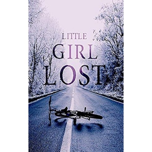 Little Girl Lost Paperback, Independently Published