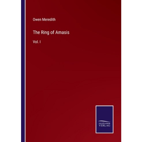 (영문도서) The Ring of Amasis: Vol. I Paperback, Salzwasser-Verlag, English, 9783375002688
