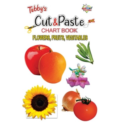 (영문도서) Tubbys Cut & Paste Chart Book Flower Fruits Vegitables Paperback, Diamond Pocket Books Pvt Ltd, English, 9788128825040