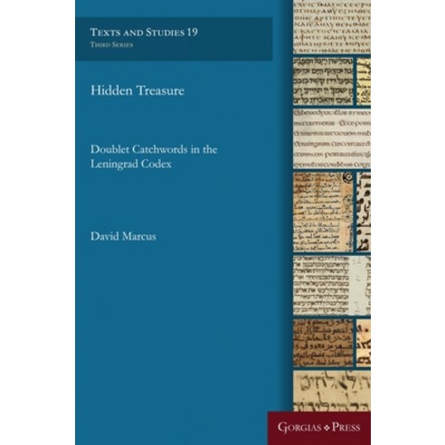 Hidden Treasure: Doublet Catchwords in the Leningrad Codex Hardcover, Gorgias Press, English, 9781463240394