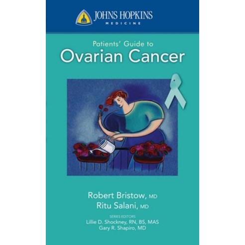 Johns Hopkins Patients'' Guide to Ovarian Cancer Paperback, Jones & Bartlett Publishers, English, 9780763774370