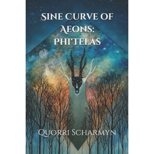 Sine Curve of Aeons: Phi''Telas Paperback, Createspace Independent Publishing Platform