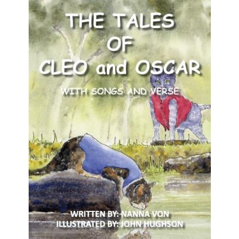 The Tales of Oscar and Cleo: With Songs and Verse Hardcover, Publicious Pty Ltd