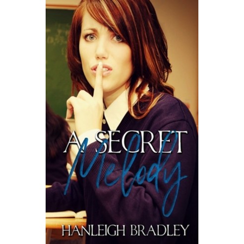 A Secret Melody: Hanleigh''s London Paperback, Independently Published