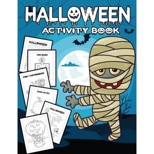 Halloween Activity Book: for kids a Spooky Fun Workbook For Learning Coloring pages Dot To Dot M... Paperback, Independently Published