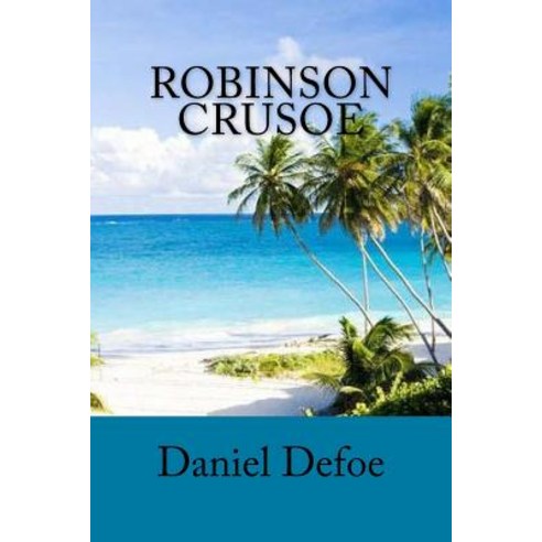 Robinson Crusoe Paperback, Createspace Independent Pub..., English, 9781725977372