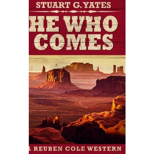He Who Comes: Large Print Hardcover Edition Hardcover, Blurb, English, 9781034172062