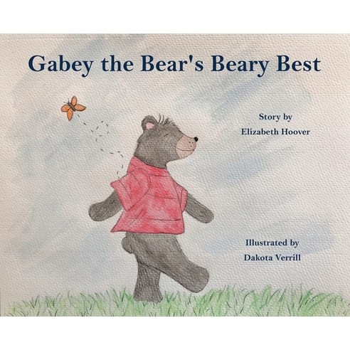 Gabey the Bear''s Beary Best Hardcover, Pen It! Publications, LLC, English, 9781954004450