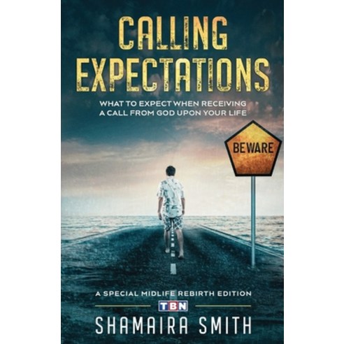 Calling Expectations: What to Expect When Receiving a Call from God Upon Your Life Paperback, Trilogy Christian Publishing, English, 9781647734787