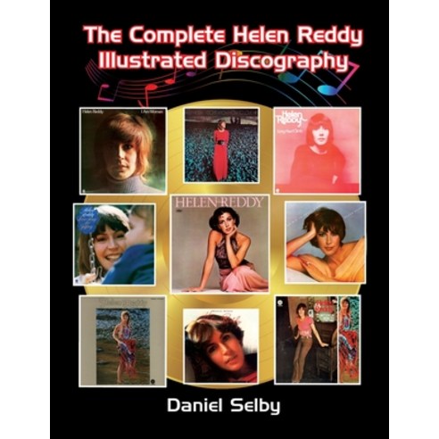(영문도서) The Complete Helen Reddy Illustrated Discography Paperback, BearManor Media, English, 9781629337838