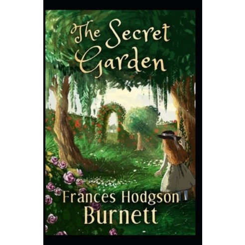 The Secret Garden Illustrated Paperback, Independently Published, English, 9798592630095