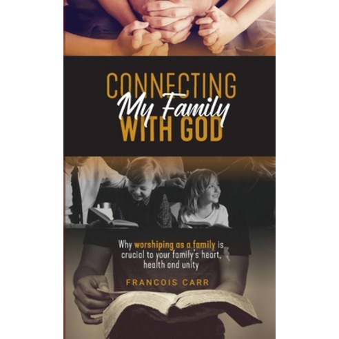 (영문도서) Connecting My Family with God Paperback, Digital on Demand, English, 9781991215017