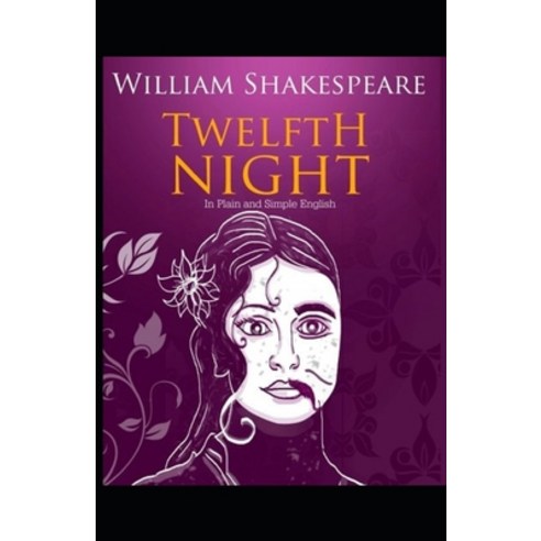 Twelfth Night Illustrated Paperback, Independently Published, English, 9798739339157