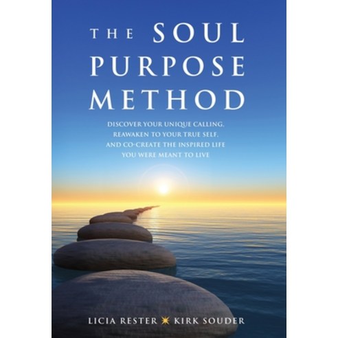 (영문도서) The Soul Purpose Method: Discover your unique calling Reawaken to your True Self and Co-cre... Hardcover, Creos Company, English, 9781733294614