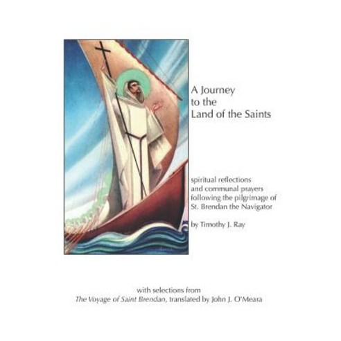 (영문도서) A Journey to the Land of the Saints: spiritual reflections and communal prayers following the... Paperback, Independently Published, English, 9781719986465
