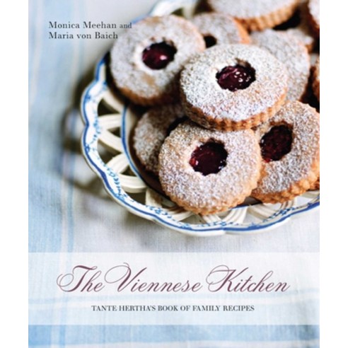 (영문도서) The Viennese Kitchen: Tante Hertha''s Book of Family Recipes Paperback, Interlink Books