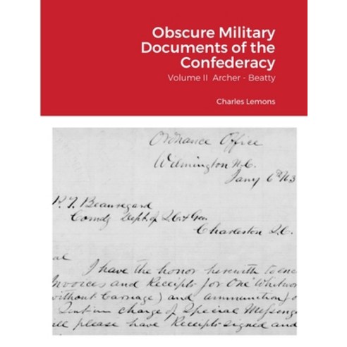 Obscure Military Documents of the Confederacy Paperback, Lulu.com