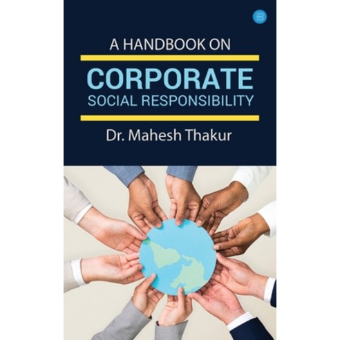 (영문도서) A Handbook On Corporate Social Responsibility Paperback, Bluerose Publishers Pvt. Ltd., English, 9789356114005
