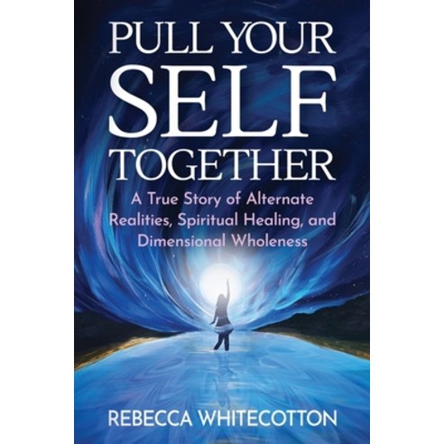 Pull Your Self Together Paperback, Capucia Publishing, English, 9780996827188