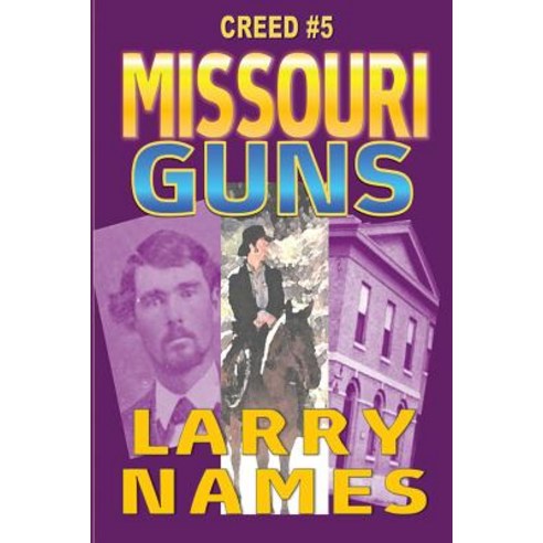 (영문도서) Missouri Guns - Creed #5 Paperback, Eagan Hill Publishers, English, 9780910937580