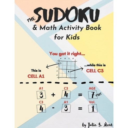 The Sudoku & Math Activity Book for Kids: 101 Easy & Medium 4x4 6x6 ...