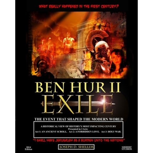 "ben Hur II - Exile": What ''REALLY'' happened in the First Century? Paperback, Independently Published, English, 9798589661880