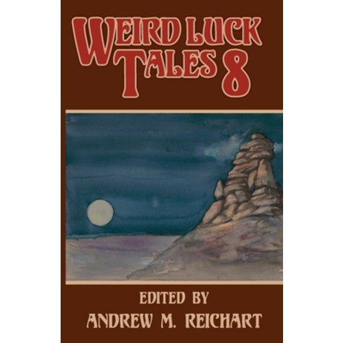 (영문도서) Weird Luck Tales 8 Paperback, Argawarga Press, English, 9781945955327