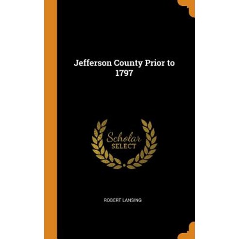 (영문도서) Jefferson County Prior to 1797 Hardcover, Franklin Classics, English, 9780342503438