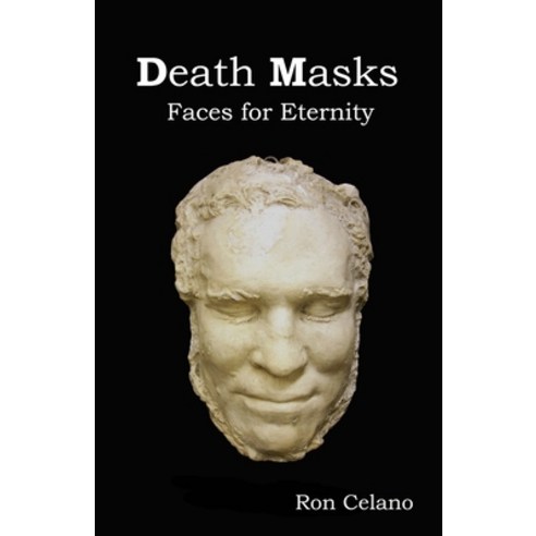 (영문도서) Death Masks - Faces for Eternity Paperback, Independently Published, English, 9798398010909
