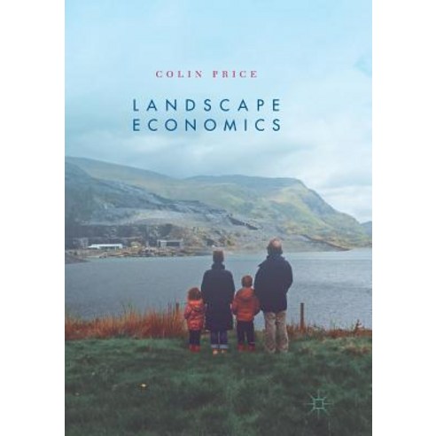 (영문도서) Landscape Economics Paperback, Palgrave MacMillan, English, 9783319855073